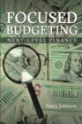 Image for Focused Budgeting: Next-Level Finance