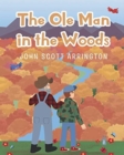 Image for The Ole Man in the Woods