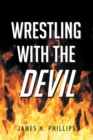 Image for Wrestling With the Devil