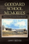 Image for Goddard School Memories: Influence of The Common School Movement