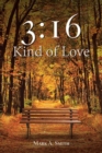 Image for 3 : 16 Kind of Love