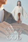 Image for Walking in the Shadow of God