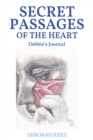 Image for Secret Passages Of The Heart : Debbie&#39;s Journal