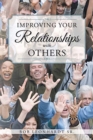 Image for Improving Your Relationships with Others