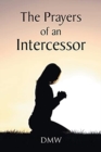 Image for The Prayers of an Intercessor