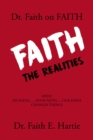 Image for Dr. Faith on Faith: The Realities