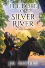 Image for The Duke of Silver River: A Tale of Noahsark