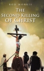 Image for The Second Killing of Christ