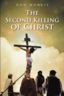 Image for Second Killing Of Christ