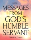 Image for Messages From God&#39;s Humble Servant: Book 3