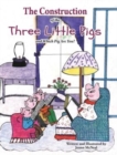 Image for The Construction of the Three Little Pigs and Which Pig Are You?