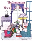 Image for The Construction of the Three Little Pigs and Which Pig Are You?