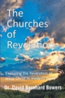 Image for Churches Of Revelation : Exploring The Revelation Of Jesus Christ In Modern Times