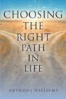 Image for Choosing The Right Path In Life