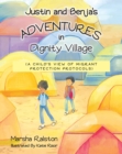 Image for Justin and Benja&#39;s Adventures in Dignity Village: A Child&#39;s View of Migrant Protection Protocols
