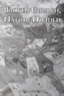 Image for Broken Church, Nation Divided: A Biblical Worldview