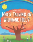 Image for Who&#39;s Talking On Wishbone Hill?