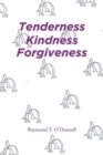 Image for Tenderness Kindness Forgiveness