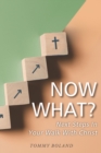Image for Now What? : Next Steps In Your Walk With Christ