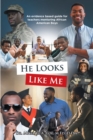 Image for He Looks Like Me: An evidence based guide for teachers mentoring African American Boys