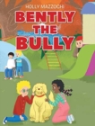 Image for Bently the Bully