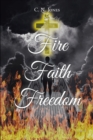 Image for Fire Faith Freedom