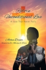 Image for Reborn Unconditional Love : A Love That Never Fails