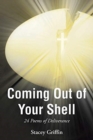 Image for Coming Out of Your Shell : 24 Poems of Deliverance