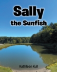 Image for Sally The Sunfish