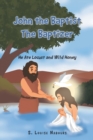 Image for John the Baptist The Baptizer