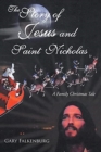 Image for The Story of Jesus and Saint Nicholas : A Family Christmas Tale