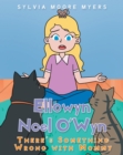 Image for Ellowyn Noel O&#39;Wyn: There&#39;s Something Wrong With Mommy