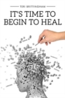 Image for It&#39;s Time to Begin to Heal