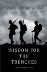 Image for Wisdom For The Trenches : God&#39;s Solutions For Life&#39;s Challenges