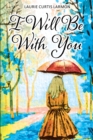 Image for I Will Be With You