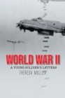 Image for World War II: A Young Soldier&#39;s Letters