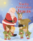 Image for Santa Celebrates Jesus