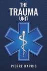 Image for The Trauma Unit