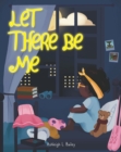 Image for Let There Be Me