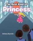 Image for The Best Kind of Princess