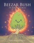 Image for Beezar Bush : The Bush And The Rescue
