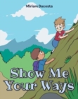 Image for Show Me Your Ways