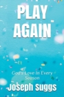 Image for Play Again : God&#39;s Love in Every Season