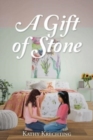 Image for A Gift of Stone