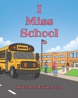 Image for I Miss School