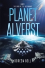 Image for Planet Alverst : Part 1: The End Or The Beginning
