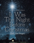 Image for It Was The Night Before Christmas (Let&#39;s Not Forget)