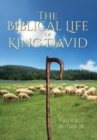 Image for The Biblical Life of King David