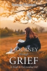 Image for Journey Through Grief : An Insight To Understanding Grief