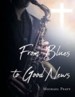 Image for From Blues to Good News